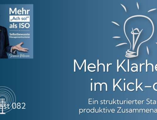 Podcast 82: Mehr Klarheit im Kick-off – Ein strukturierter Start für produktive Zusammenarbeit