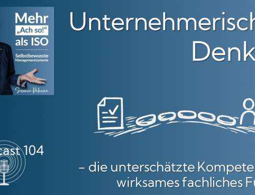 Podcast 104: Unternehmerisches Denken – die unterschätzte Kompetenz für wirksames fachliches Führen
