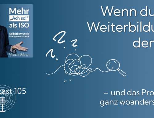 Podcast 105: Wenn du an Weiterbildung denkst – und das Problem ganz woanders liegt